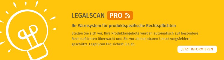 LegalScan Pro – Ihr Warnsystem für produktspezifische Rechtspflichten